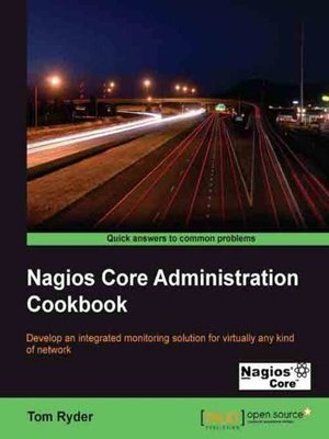 cover image of Nagios Core Administration Cookbook